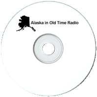 Alaska Old Time Radio