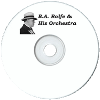 B.A. Rolfe and His Orchestra