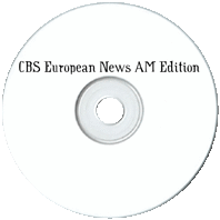 CBS European News Am Edition