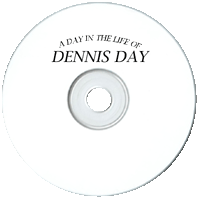 Day in the Life of Dennis Day