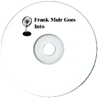 Frank Muir Goes Into