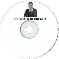 I Devise and Bequeath