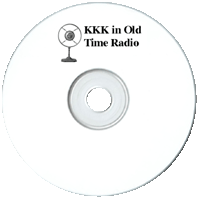 KKK in Old Time Radio