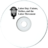 Labor Day Unions and Strikes