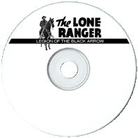 Lone Ranger and The Legion of the Black Arrow