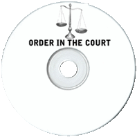 Order in the Court