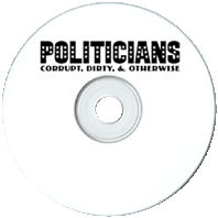 Politicians Corrupt Dirty and Otherwise