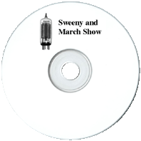 Sweeney and March Show