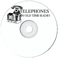 Telephones In Old Time Radio