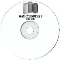 Wax Cylinders 2 (1900 - 1904)