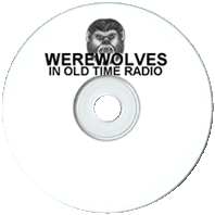Werewolves in Old Time Radio